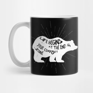 Leave Your Comfort Zone Bear Inspration Saying Mug